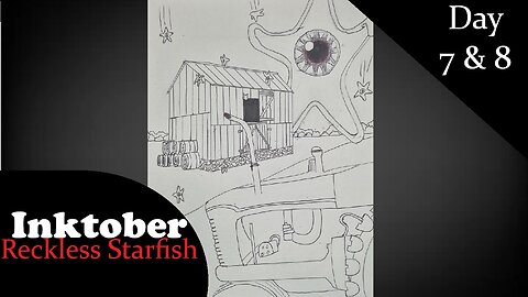 inktober Day 7 and 8 - Reckless Starfish