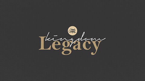 "Kingdom Legacy 2025" - Pastor Joe Bevelacqua