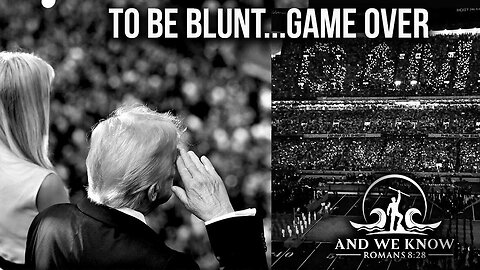 9.27.25: To be Blunt...Game Over, The WORLD will SOON UNDERSTAND, Nothing Can Stop What is COMING