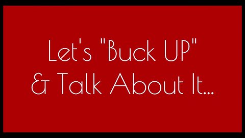 What Is Our Goal Now? | Let's "Buck Up" & Talk About It... | Sandra & Jaime' 9:00 pm EST