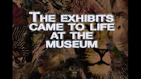 The exhibits came to life at the museum