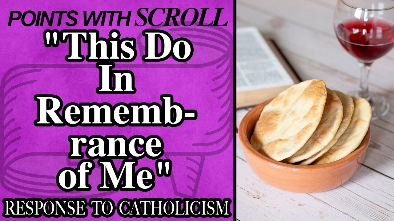 SCROLL - "This Do In Remembrance of Me"