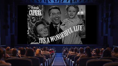"It's A Wonderful Life" -1946