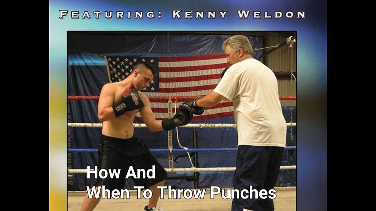 Boxing: Kenny Weldon - How & When To Throw Punches