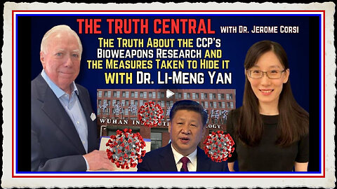 The Truth About the CCP's Bioweapons Research and Measures Taken to Hide it with Dr Li-Meng Yan