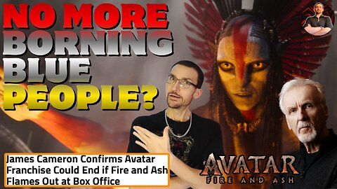 James Cameron Ready to ABANDON Avatar Franchise if Fire and Ash Disappoints!