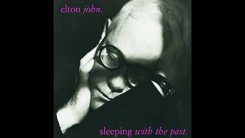 Elton John - Sleeping With The Past (1989) [Complete CD] Europe + 2 Bonus Tracks