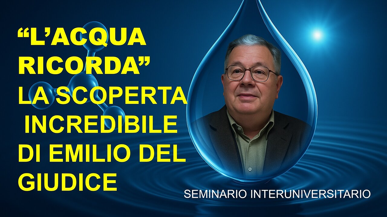 💧 La Memoria dell’Acqua: il segreto quantistico della vita — Emilio Del Giudice ci racconta
