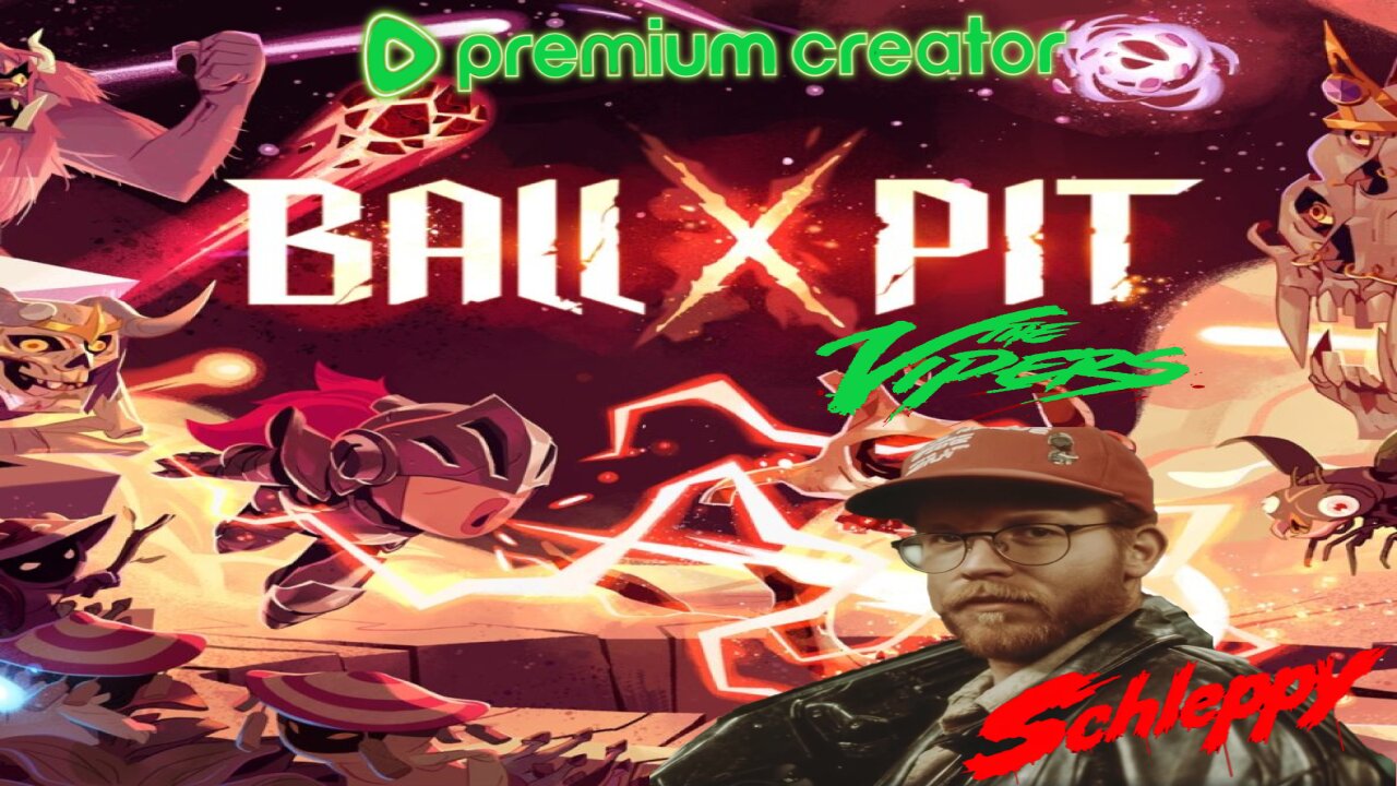 ✨TheSchleppy✨RV THERE YET??? & BALL X PIT!? & OTHER VARIETY GAMES?