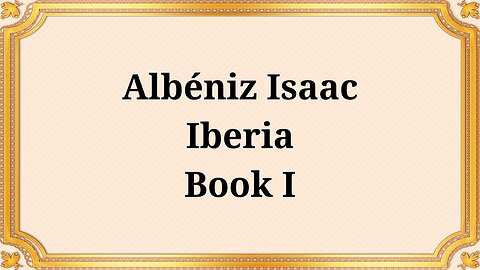 Albéniz Isaac Iberia Book I