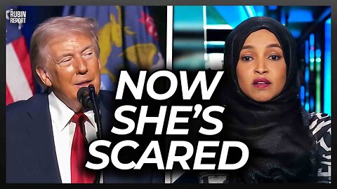 Ilhan Omar Finally Got Scared After Trump’s Latest Threat to Her