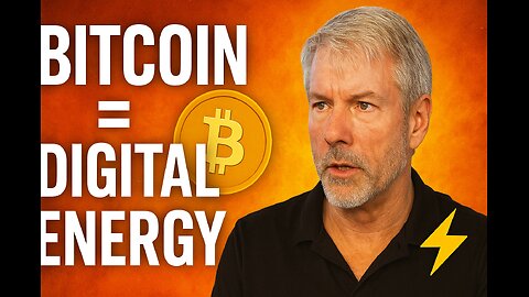 Michael Saylor: Bitcoin Is Digital Energy 🔥 The Endgame Vision