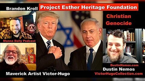 Dustin Nemos Brandon Kroll Victor Hugo Revolution Radio Trump Project Esther Christian Genocide USA