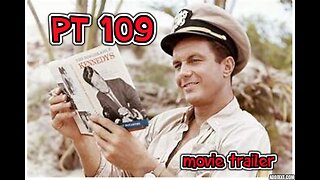 PT 109 (1963) Cliff Robertson as JFK movie trailer