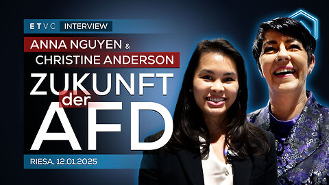 Anna NGUYEN & Christine ANDERSON: Die ZUKUNFT der AfD! | ENGLISCHES #INTERVIEW | Riesa, 12.01.25