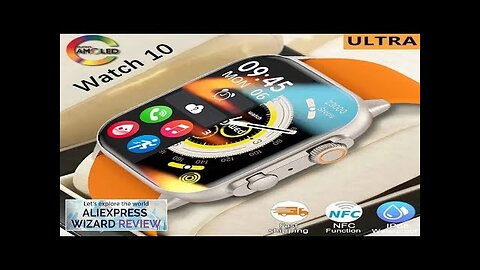 New Watch 10 Ultra Smart Watch 49mm 2024 New NFC Men Women Review