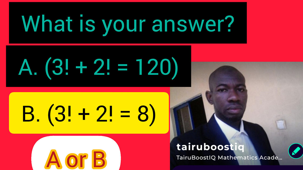 3! + 2! = 5! True or false?