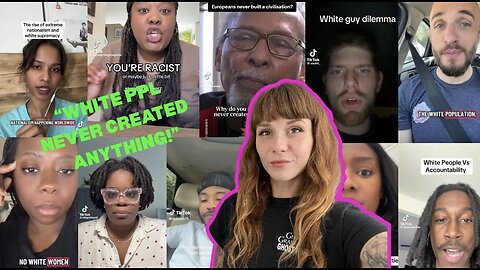 BLACK ppl Say WHITE ppl NEVER Created CIVILIZATIONS??! White Population DECLINING??!