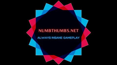 New Year, New NUMBTHUMBSNET: "Always Insane Gameplay"