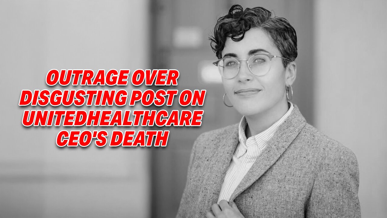 UPENN SOCIALIST PROFESSOR SPARKS OUTRAGE OVER DISGUSTING POST ON UNITEDHEALTHCARE CEO'S DEATH