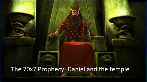 The 70x7 Prophecy: Daniel and the temple