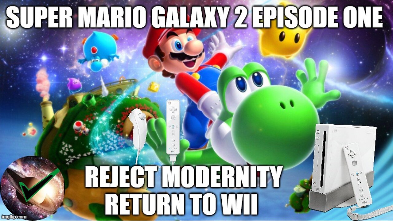Playing Super Mario Galaxy 2 But not the Overpriced Remaster: Mario Galaxy 2 Episode 1