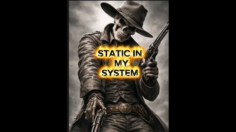 Static in my system