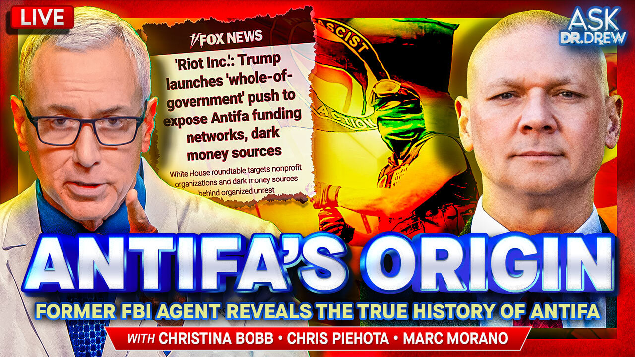 Ex-FBI Asst. Director Reveals Antifa's REAL Origin Story + Christina Bobb on James Comey Felonies & Marc Morano on CA Wildfire Arson Arrest – Ask Dr. Drew