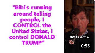 "Bibi’s running around telling people, I CONTROL the United States, I control DONALD TRUMP"