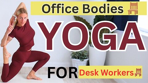 Yoga Flow for Office Bodies 🪑, Calm Your Mind & Body 🌿,Boost Your Energy ☀️, Feel More Love & Joy 💖