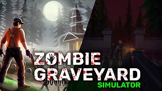 Zombie Graveyard Simulator | A Grave Undertaking