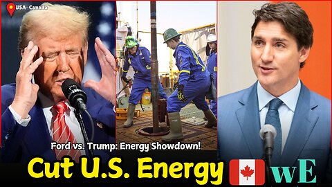 Canadian official threatens to cut U.S. energy supplies in response to tariffs - WorldEye