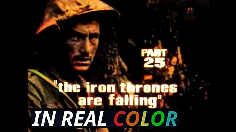 🎖️ The Great War — BBC Documentary (1964) — 25 — The Iron Thrones Are Falling — In Real Color