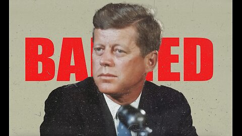 A Movie That Is Banned From Being Shown On Any Platform -- John F Kennedy
