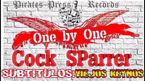 COCK SPARRER - One by One (Subtítulos español-inglés)