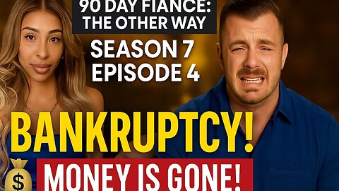 Bankruptcy, Money Trouble & Explosive Drama! | 90 Day Fiancé: The Other Way Season 7 Episode 4
