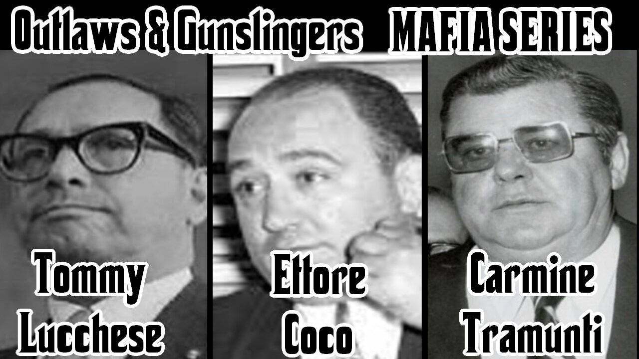 NEW | Outlaws & Gunslingers | Ep. 196 | Mafia | Tommy Lucchese | Ettore Coco | Carmine Tramunti