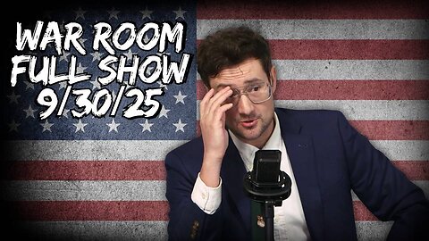 War Room TUESDAY FULL SHOW 9/30/25