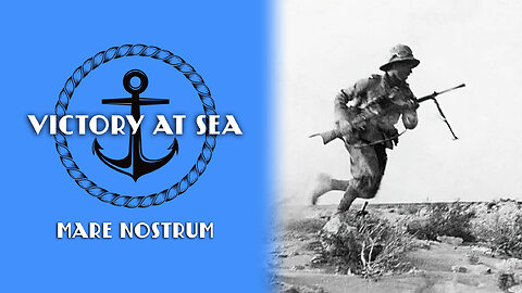 Victory at Sea: Episode 8 - Mare Nostrum | Full Episode | World War II Documentary