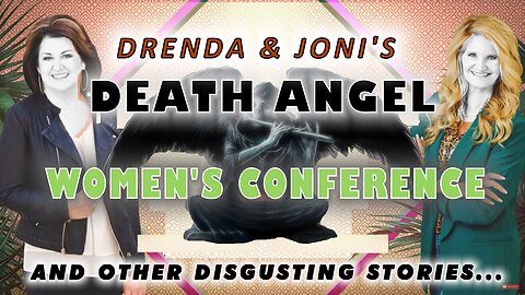 DRENDA AND JONI'S DEATH ANGEL CONFERENCE!