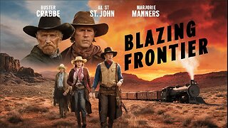 BLAZING FRONTIER (1943)Buster Crabbe, Al St. John & Marjorie Manners | Western | B&W | Timeless Film