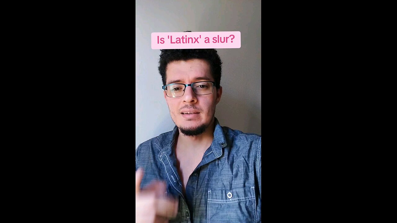 Poll finds 'Latinx' Offensive, Insulting and a mockery! Latinx is a slur?