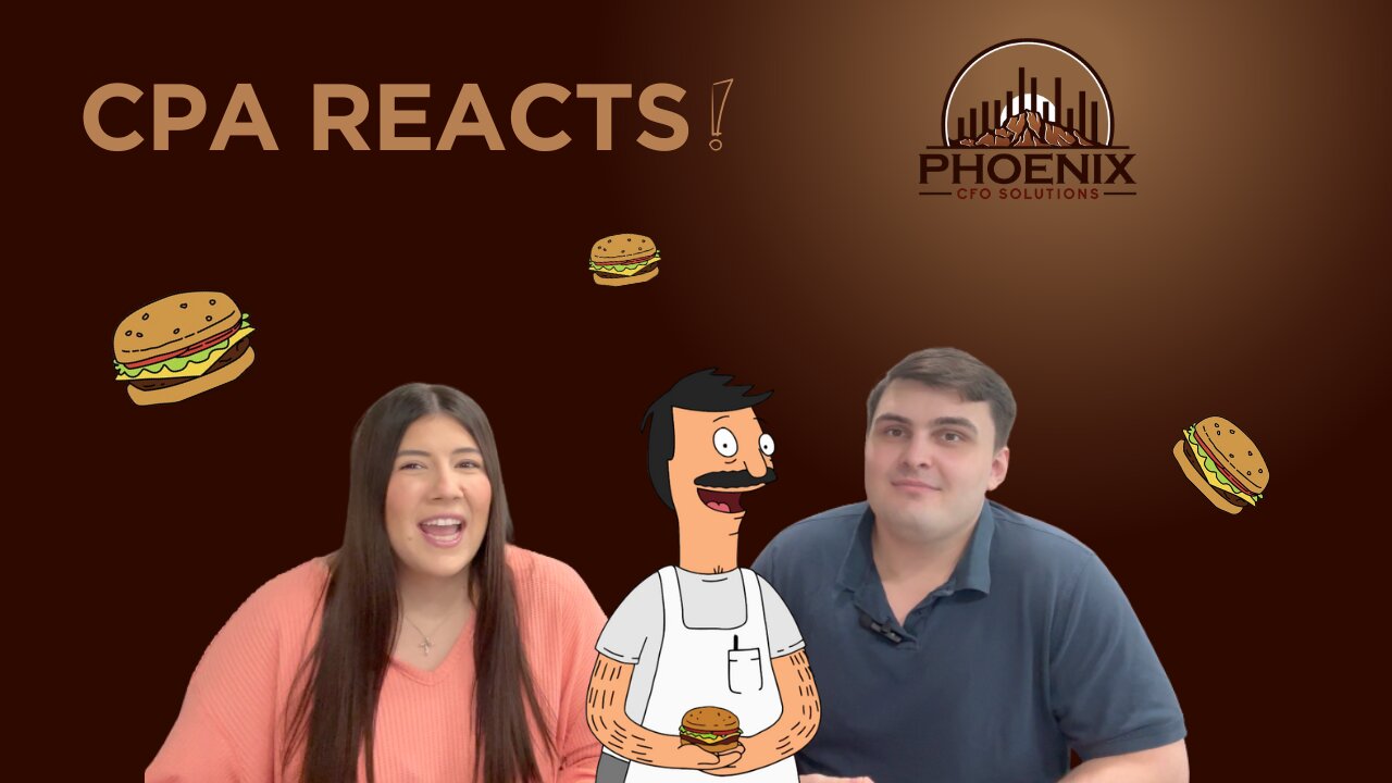 CPA Reacts to Bob’s Burgers: Did Bob Make a Big Financial Mistake?