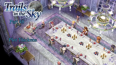The Legend of Heroes Trails In The Sky Part 48 - Plot Thickens