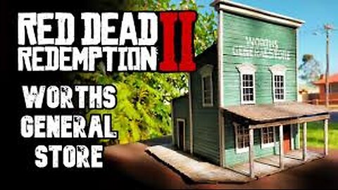RDR Worths General Store Scratch Build