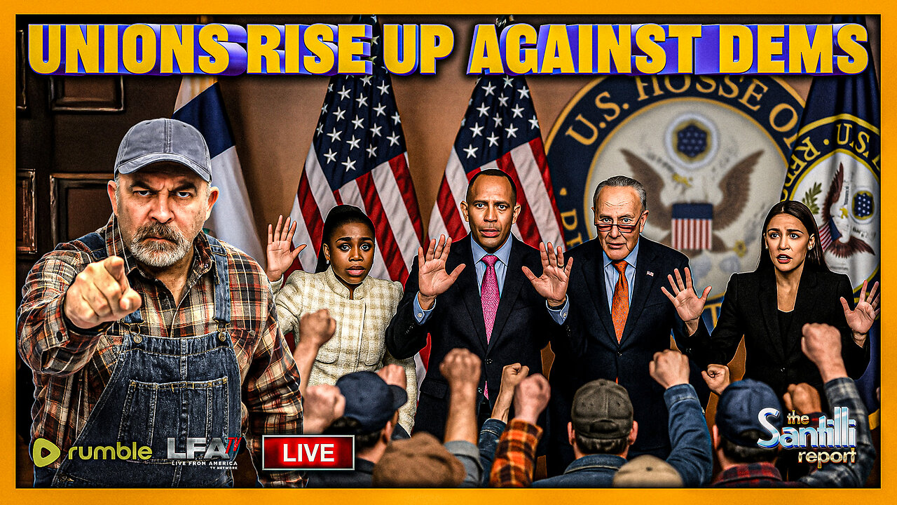 Major Unions Blame Democrats & Call For End To Crushing Shutdown | THE SANTILLI REPORT 10.28.25 1PM