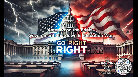 America on the Brink: Government Shutdown & Education War