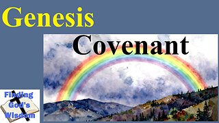 Genesis 9:1-17 - Covenant
