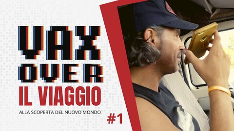 Vax Over, il viaggio - Estratto #1