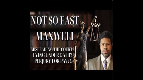 Sam 20250606 Not So Fast Maxwell Whats REALLY Going On In The DC Court LIVE.mp4